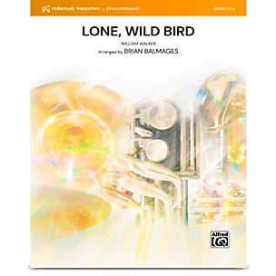 Alfred Lone, Wild Bird-Concert Band Score and Parts