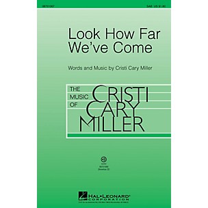 Hal Leonard Look How Far We've Come SAB composed by Cristi Cary Miller