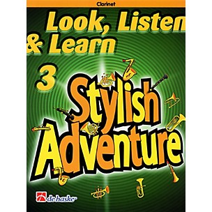 De Haske Music Look, Listen & Learn Stylish Adventure Clarinet Grade 3 Concert Band