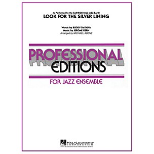 Hal Leonard Look for the Silver Lining Jazz Band Level 5 Arranged by Michael Abene