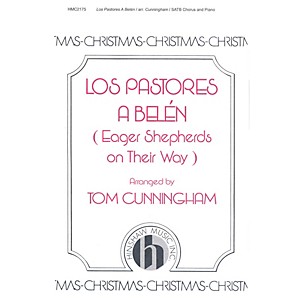 Hinshaw Music Los Pastores A Belen (Eager Shepherds on Their Way) SATB arranged by Cunningham