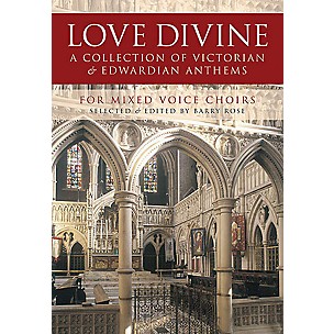 Novello Love Divine (A Collection of Victorian and Edwardian Anthems) SATB
