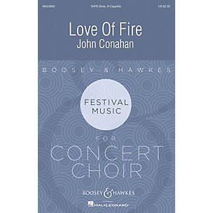 Boosey and Hawkes Love of Fire SATB DV A Cappella composed by John Conahan