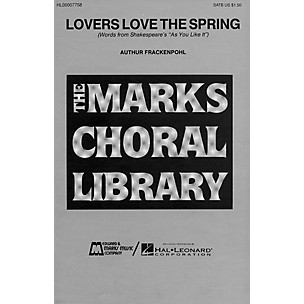 Edward B. Marks Music Company Lovers Love the Spring SATB composed by Arthur Frackenpohl