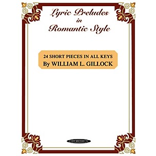 Alfred Lyric Preludes in Romantic Style Intermediate/Late Intermediate Piano