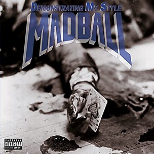 Madball - Demonstrating My Style