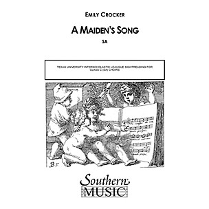 Southern Maiden's Song SA Composed by Emily Crocker