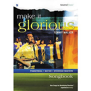 Hal Leonard Make It Glorious Tommy Walker Book