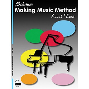 Schaum Making Music Method (Level 2 Late Elem Level) Educational Piano Book by John W. Schaum