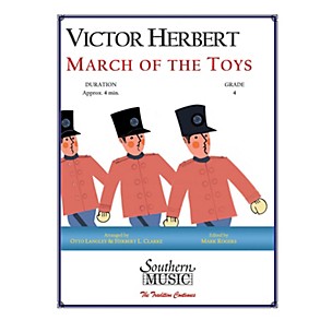 Southern March of the Toys (Band/Concert Band Music) Concert Band Level 4 Arranged by R. Mark Rogers