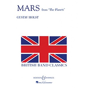 Boosey and Hawkes Mars (from The Planets) Concert Band Composed by Gustav Holst