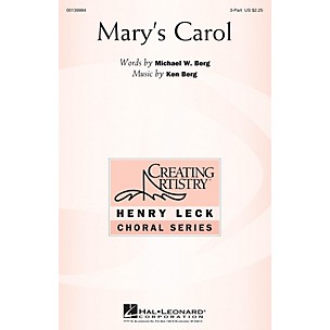 Hal Leonard Mary's Carol 3 Part Treble composed by Ken Berg