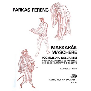 Editio Musica Budapest Mascarade for Oboe, Clarinet and Bassoon EMB Series by Ferenc Farkas
