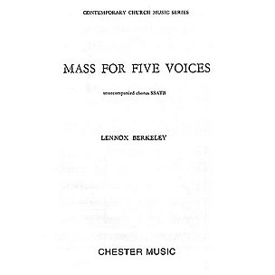 CHESTER MUSIC Mass for Five Voices (Op.64) SSATB