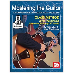 Mel Bay Mastering the Guitar Class Method 1, Elementary to 8th Grade, Book plus Online Audio