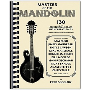 Hal Leonard Masters of the Mandolin - 130 of the Greatest Bluegrass and Newgrass Solos