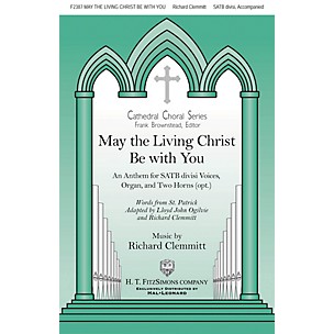 H.T. FitzSimons Company May the Living Christ Be with You SATB composed by Richard Clemmitt