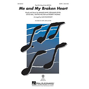 Hal Leonard Me and My Broken Heart SATB by Rixton arranged by Alan Billingsley