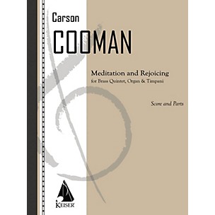 Lauren Keiser Music Publishing Meditation and Rejoicing (for Brass Quintet, Timpani and Organ) LKM Music Series by Carson Cooman