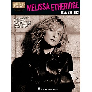 Hal Leonard Melissa Etheridge - Greatest Hits Strum It (Guitar) Series Softcover Performed by Melissa Etheridge