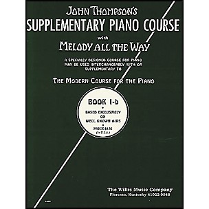 Willis Music Melody All The Way - Book 1B for Piano