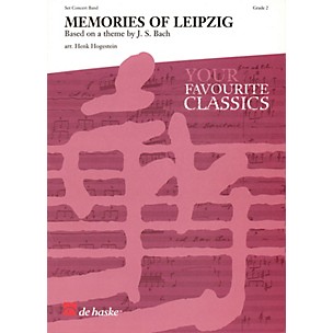 De Haske Music Memories of Leipzig Full Score Concert Band Level 2 Arranged by Henk Hogestein