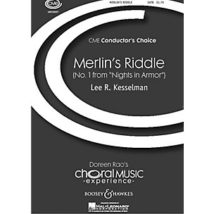 Boosey and Hawkes Merlin's Riddle (No. 1 from Nights in Armor) CME Conductor's Choice SATB a cappella composed by Lee Kesselman