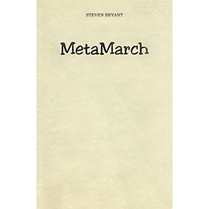 BCM International MetaMarch (Score and Parts) Concert Band Level 3 Composed by Steven Bryant
