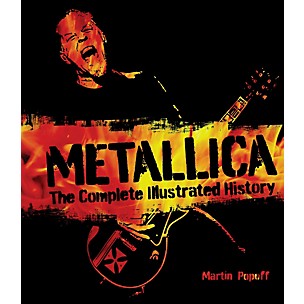 Hal Leonard Metallica - The Complete Illustrated History Book