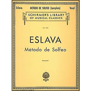 G. Schirmer Metodo de Solfeo - Complete by Eslava for Voice