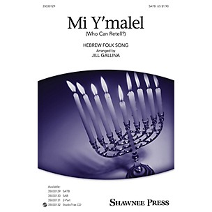 Shawnee Press Mi Y'malel (Who Can Retell?) SATB arranged by Jill Gallina