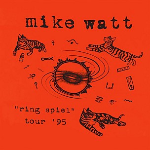 Mike Watt - Ring Spiel Tour 95