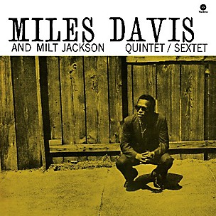 Miles Davis - Miles Davis & Milt Jackson Quintet