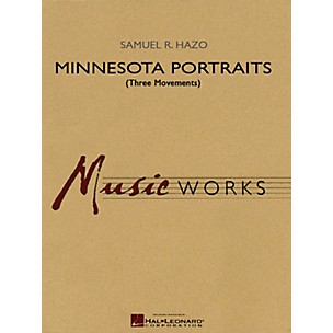 Hal Leonard Minnesota Portraits - Complete Set (Three Movements) Concert Band Level 3-5 Composed by Samuel R. Hazo
