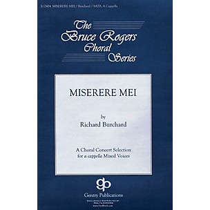 Gentry Publications Miserere Mei (The Bruce Rogers Choral Series) SATB a cappella composed by Richard Burchard