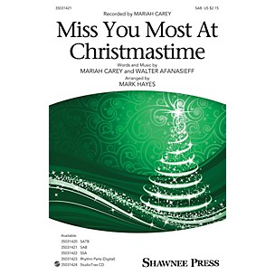 Shawnee Press Miss You Most at Christmas Time SAB by Mariah Carey arranged by Mark Hayes