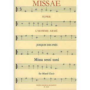 Editio Musica Budapest Missa L'homme armé (SATB) Composed by Josquin des Prés