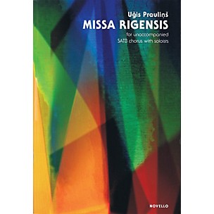 Novello Missa Rigensis (Unaccompanied SATB chorus with soloists) SATB Composed by Ugis Praulins