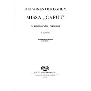 Editio Musica Budapest Missa caput-satb SATB Composed by Johannes Ockeghem