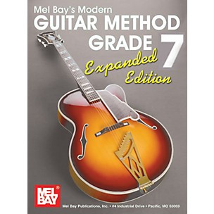 Mel Bay Modern Guitar Method Grade 7 Book - Expanded Edition