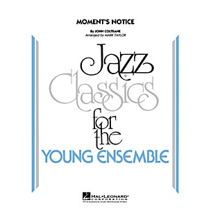 Hal Leonard Moment's Notice Jazz Band Level 3 Arranged by Mark Taylor