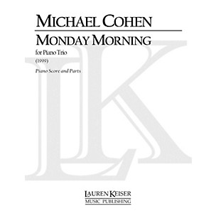 Lauren Keiser Music Publishing Monday Morning (Piano, Violin, Cello) LKM Music Series Composed by Michael Cohen