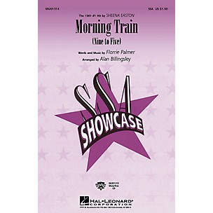 Hal Leonard Morning Train (Nine to Five) SSA by Sheena Easton arranged by Alan Billingsley