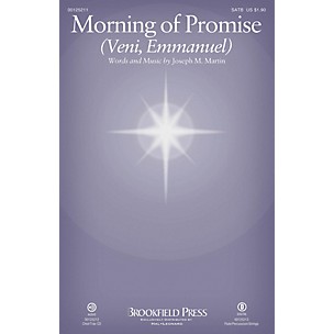 Brookfield Morning of Promise (Veni, Emmanuel) SATB composed by Joseph M. Martin