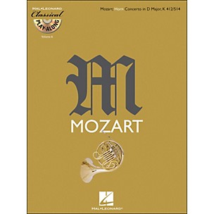 Hal Leonard Mozart: Horn Concerto In D Major, Kv 412/514 Classical Play-Along Book/CD Vol.6