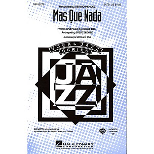 Hal Leonard Más Que Nada SAB by Sergio Mendes Arranged by Steve Zegree