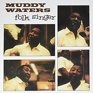 Muddy Waters - Folk Singer