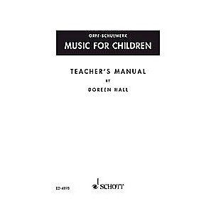 Schott Music For Children Teacher's Manual by Doreen Hall