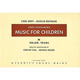 Schott Music For Children Vol 3 Major Triads by Carl Orff arr by Hall/Walter