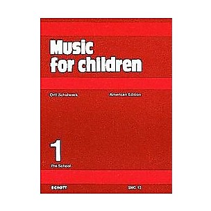 Schott Music For Children Volume 1: Preschool by Carl Orff and Gunild Keetman